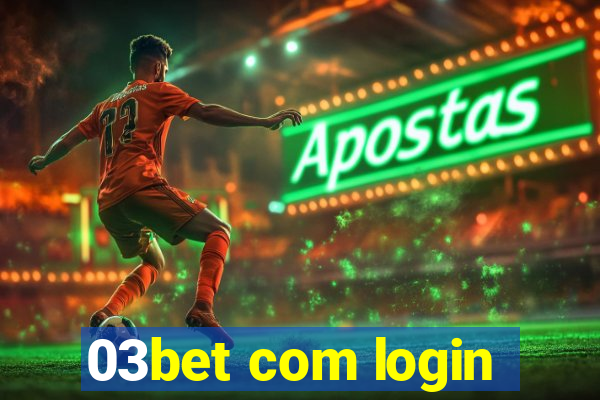 03bet com login